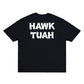 HAWK TUAH TEE (BLACK)